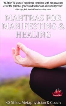 Mantras for Manifesting & Healing : Healing & Manifesting