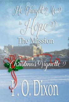 Mission: He Taught Me to Hope Christmas Vignette