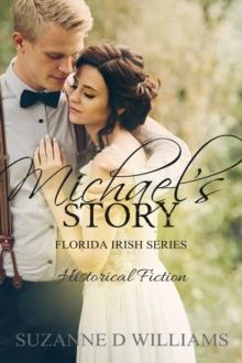 Michael's Story : The Florida Irish, #5