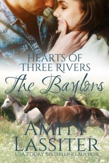 Hearts of Three Rivers: The Baylors : Hearts of Three Rivers