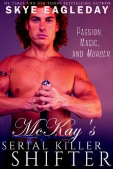 McKay's Serial Killer Shifter : Highland Shifter Paranormal Romance, #3