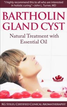 Bartholin Gland Cyst - Natural Treatment with Essential Oil : Essential Oil Wellness