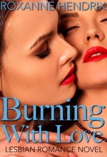 Burning With Love: Lesbian Romance Novel