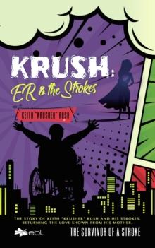 KRUSH: ER & the Strokes : The Survivor of a Stroke