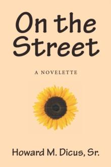 On the Street : A Novelette