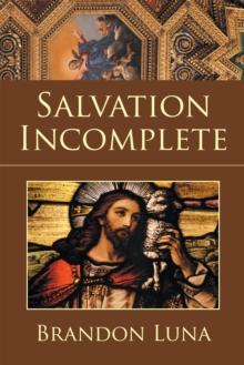 Salvation Incomplete