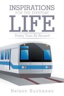 Inspirations for the Everyday Life : Poetry Train All Aboard