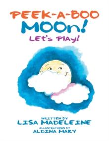 Peek-A-Boo Moon! : Let'S Play!