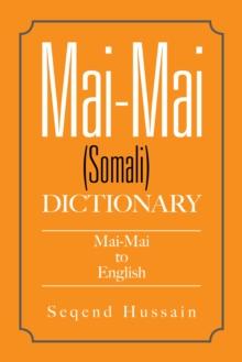 Mai-Mai (Somali) Dictionary : Mai-Mai to English