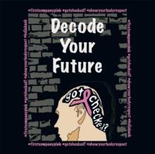 Decode Your Future