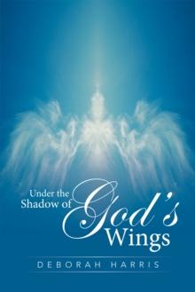 Under the Shadow of God'S Wings