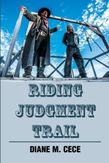 Riding Judgment Trail : Book 6 in the Southwest Trails Series.