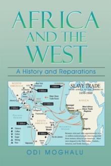 Africa and the West : A History and Reparations