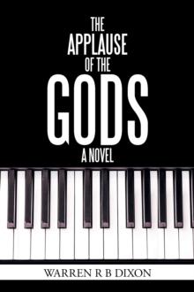 The Applause of the Gods, a Novel