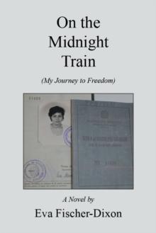 On the Midnight Train : A Novel By