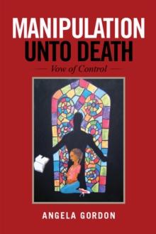 Manipulation Unto Death : Vow of Control