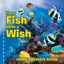 I'M a Fish with a Wish