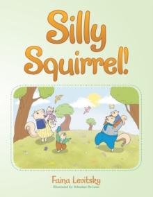 Silly Squirrel!