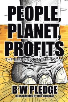 People, Planet, Profits : The Elephant in the Room