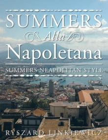 Summers Alla Napoletana : Summers Neapolitan Style