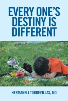 Every One'S Destiny Is Different