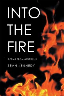 Into the Fire : Poems from Australia