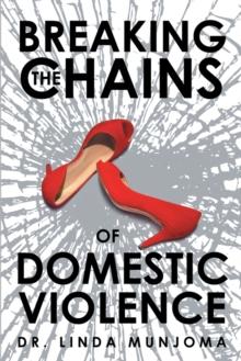 Breaking the Chains of Domestic Violence