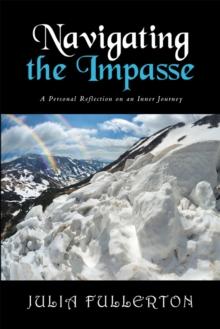 Navigating the Impasse : A Personal Reflection on an Inner Journey