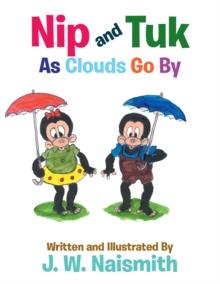 Nip and Tuk : As Clouds Go By