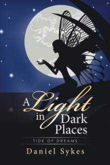 A Light in Dark Places : Tide of Dreams