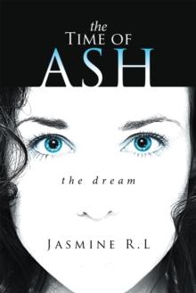 The Time of Ash : The Dream