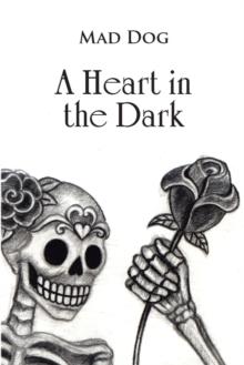 A Heart in the Dark