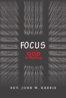 F.O.C.U.S. : God Is Waiting