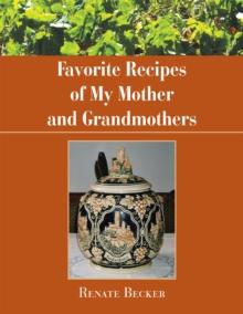 Favorite Recipes of My Mother and Grandmothers