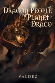 The Dragon People of Planet Draco