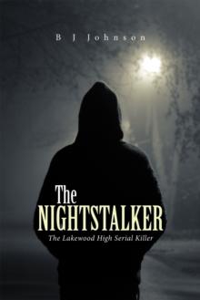 The Nightstalker : The Lakewood High Serial Killer