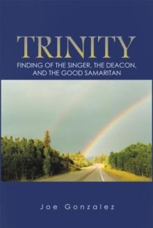 Trinity : Finding of the Singer, the Deacon, and the Good Samaritan