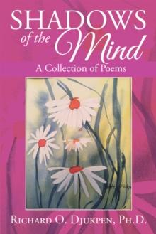 Shadows of the Mind : A Collection of Poems