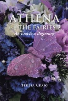 Athena and the Fairies 2 : An End to a Beginning