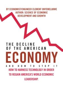 The Decline of the American Economy