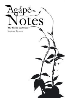 Agape Notes : The Poetry Collection