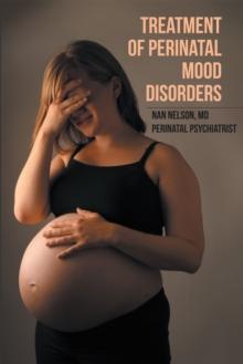 Treatment of Perinatal Mood Disorders