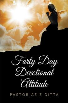 Forty Day Devotional Attitude