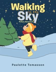 Walking in the Sky : Polly's Adventure