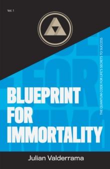 Blueprint for Immortality