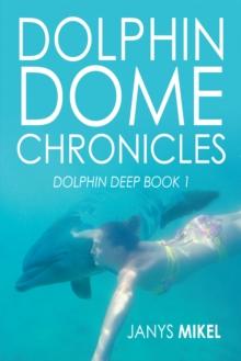 Dolphin Dome : Book 1