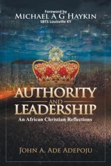 Authority and Leadership : An African Christian Reflections