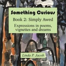 Something Curious : Book 2: Simply Awed