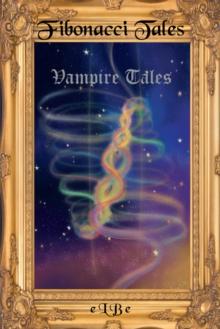 Fibonacci Tales : Vampire Tales