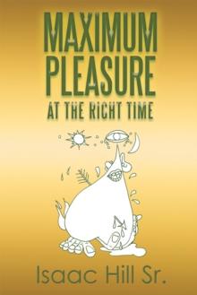 Maximum Pleasure : At the Right Time